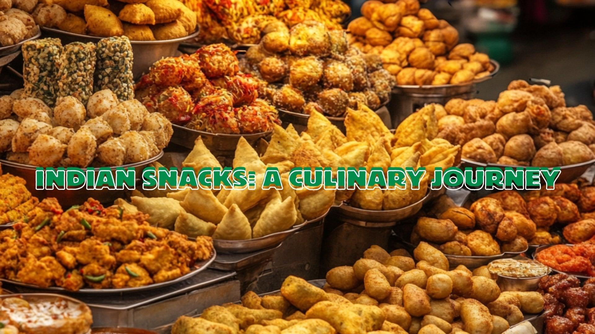 The History and Evolution of Indian Snacks: A Culinary Journey Through Time
